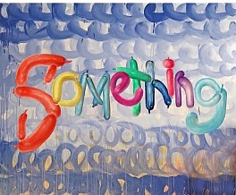 News: A Panoply of Somethings - Noah Becker's Something at Berry Campbell, January 14, 2016 - Audra Lampert for Artfuse