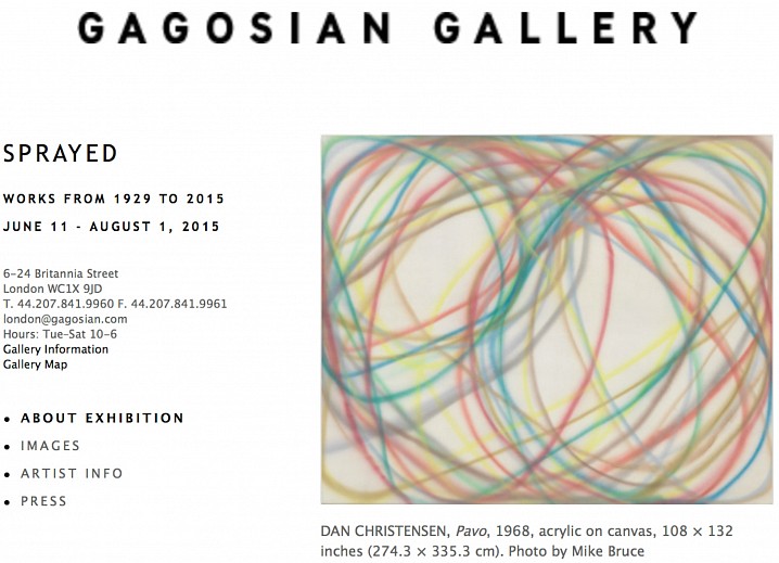 Dan Christensen News: Berry Campbell's Dan Christensen featured in "Sprayed" at Gagosian Gallery, London, June 10, 2015 - Press Release for Gagosian, London