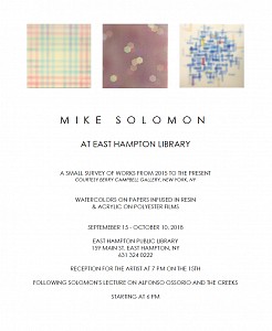 News: Mike Solomon at East Hampton Library | A Small Survey of Works From 2015 to the Present, September  4, 2018 - Berry Campbell
